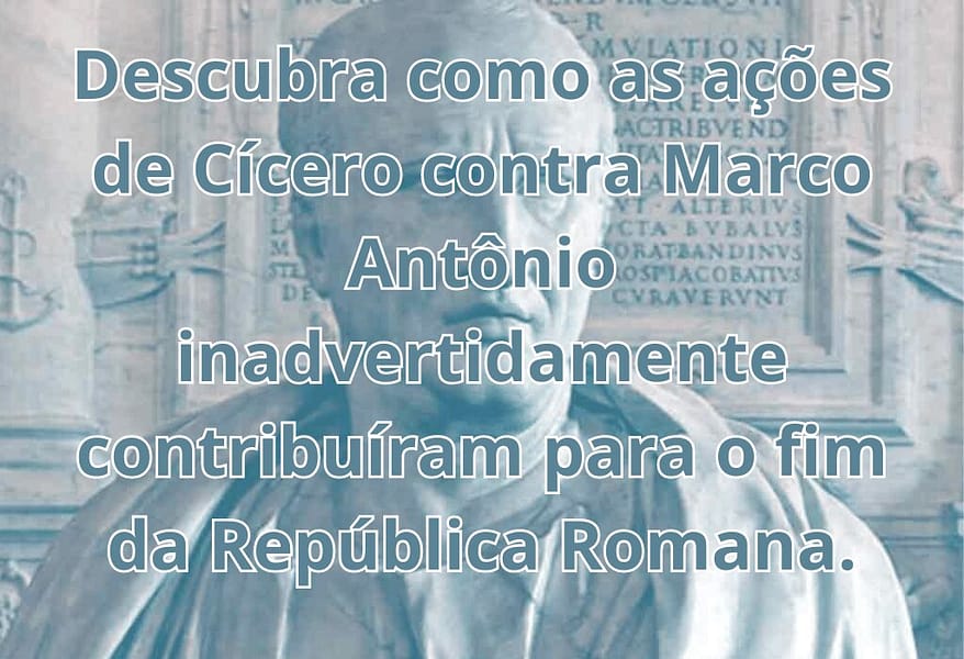 Cícero e Marco Antônio: O Declínio da República Romana